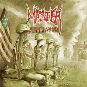 Master  - Unknown Soldier (Unreleased 1985 Album) album