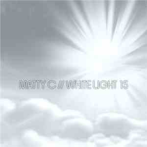 Matty C - White Light 15 album