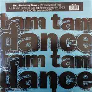 M.C.J. Featuring Sima - (To Yourself) Be Free album