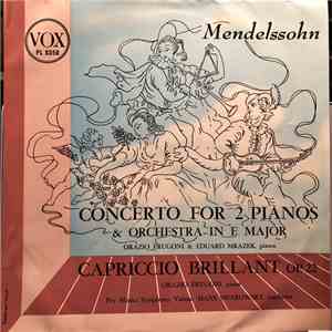 Mendelssohn, Orazio Frugoni, Eduard Mrazek, Pro Musica Symphony, Vienna, Hans Swarowsky - Concerto For 2 Pianos And Orchestra In E Major (Recorded From Manuscript); Capriccio Brillant Op. 22 album