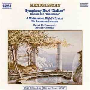 Mendelssohn, Slovak Philharmonic, Anthony Bramall - Symphony No. 4 "Italian" / A Midsummer Night's Dream album