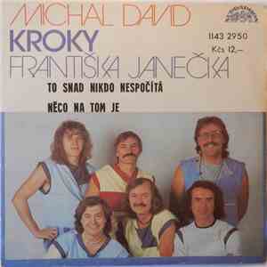 Michal David, Kroky Františka Janečka - To Snad Nikdo Nespočítá / Něco Na Tom Je album