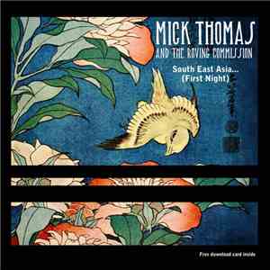 Mick Thomas And The Roving Commission - South East Asia...(First Night) album