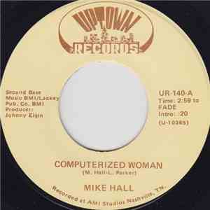 Mike Hall - Computerized Woman / For A Minute There album