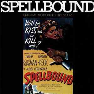 Miklos Rosza - Spellbound (Original Motion Picture Score) album