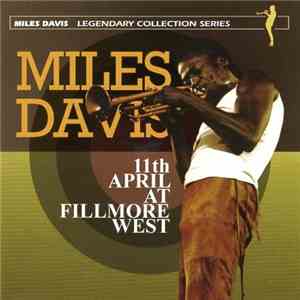 Miles Davis - 11th April At Fillmore West album