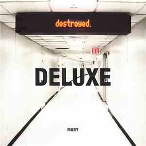 Moby - Destroyed (Deluxe) album