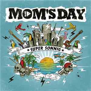 Mom's Day - Super Sonnig album