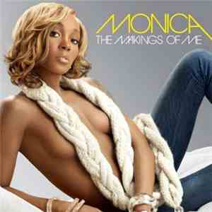 Monica - The Makings Of Me album