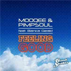 Mooqee & Pimpsoul Feat. Bianca Gerald - Feeling Good (Remixes) album