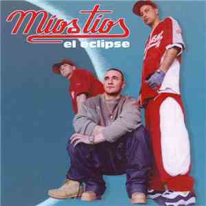 Míos Tíos - El Eclipse album