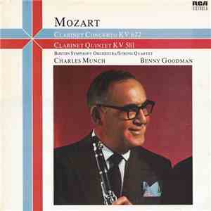 Mozart, Boston Symphony Orchestra / String Quartet, Charles Munch, Benny Goodman - Clarinet Concerto KV 622 / Clarinet Quintet KV 581 album