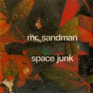 mr. sandman  - Space Junk album