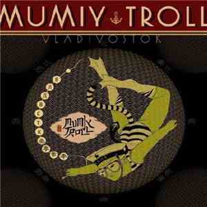 Mumiy Troll - Vladivostok album
