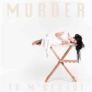 Murder  - Tu M'Uccidi album