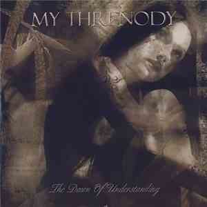 My Threnody - The Dawn Of Understanding album