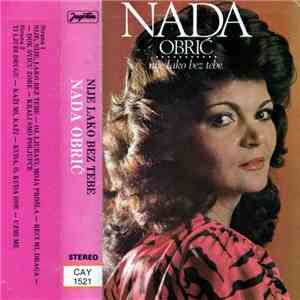 Nada Obrić - Nije Lako Bez Tebe album