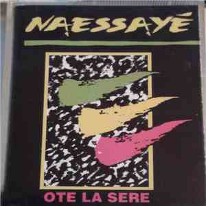 Naéssayé - Ote La Sere album