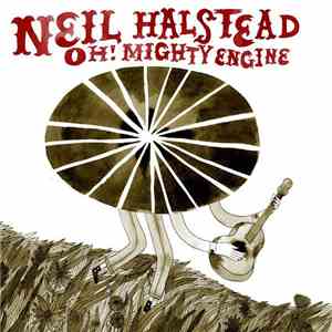 Neil Halstead - Oh! Mighty Engine album