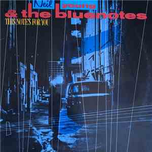 Neil Young & The Bluenotes  - This Note's For You album