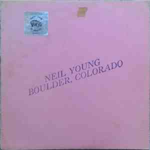 Neil Young - Boulder, Colorado album