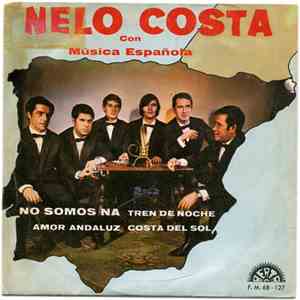 Nelo Costa Con Música Española - No Somos Na / Amor Andaluz / Tren De La Noche / Costa Del Sol album