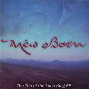 New Born - The Trip Of The Luna King EP album