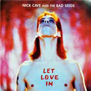 Nick Cave And The Bad Seeds - Let Love In album