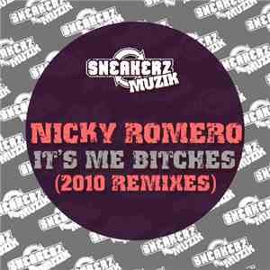 Nicky Romero - It's Me Bitches (2010 Remixes) album