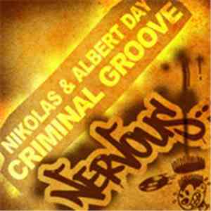 Nikolas & Albert Day - Criminal Groove album