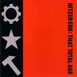Nitzer Ebb - That Total Age album