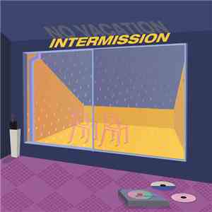 No Vacation - Intermission album