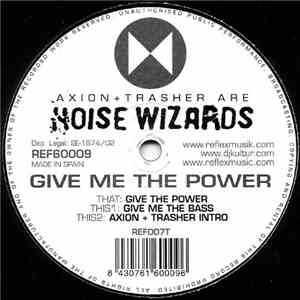 Noise Wizards - Give Me The Power album