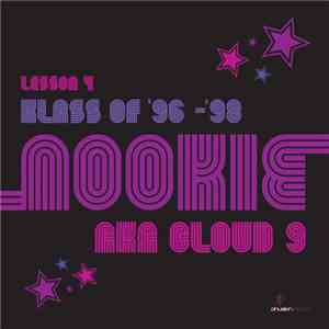 Nookie & Cloud Nine - kLasS oF '96 - '98 (Lesson 4) album