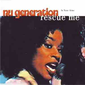 Nu Generation - In Your Arms (Rescue Me) album
