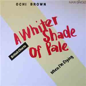 Ochi Brown - A Whiter Shade Of Pale album
