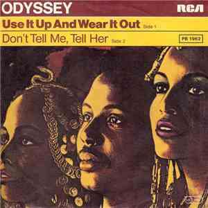 Odyssey  - Use It Up And Wear It Out album