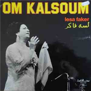 Om Kalsoum - لسه فاكر = Lesa Faker album
