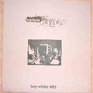 Opium Taylor - Boy-White City album