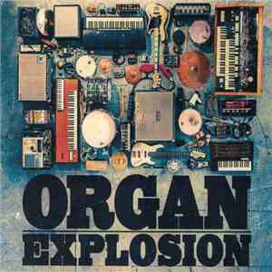 Organ Explosion - Organ Explosion album