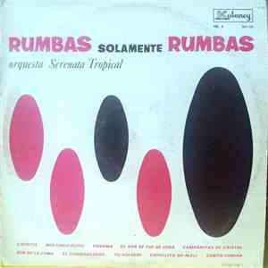 Orquesta Serenata Tropical - Rumbas Solamente Rumbas - Vol. 2 album