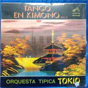 Orquesta Tipica Tokio - Tango En Kimono Vol.II album