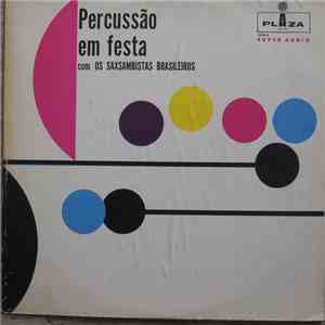 Os Saxsambistas Brasileiros - Percussão Em Festa album