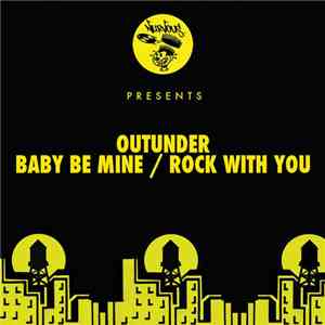 Outunder - Baby Be Mine / Rock With You album