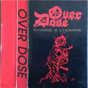 Over Dose  - Chasse A L'homme album