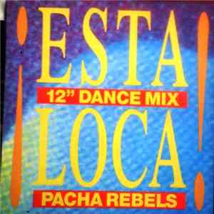 Pacha Rebels - Esta Loca album