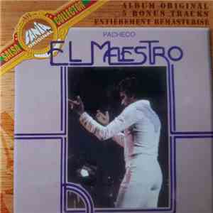 Pacheco - El Maestro (+ 5 Bonus Tracks) album
