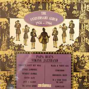 Papa Bue's Viking Jazzband - The Anniversary Album 1956 - 1966 album