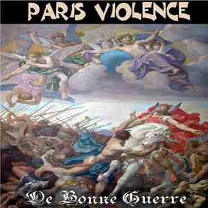 Paris Violence - De Bonne Guerre album