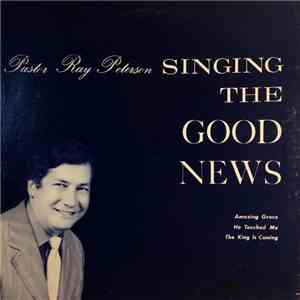 Pastor Ray Peterson - Singing The Good News album